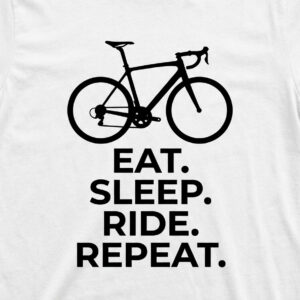 Eat. Sleep. Ride. Repeat. Cycling T-Shirt